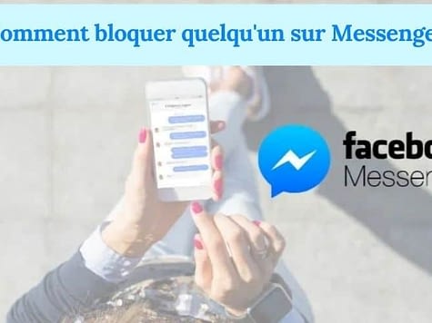 Comment bloquer quelqu'un sur Messenger